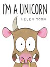 Cover image for I'm a Unicorn